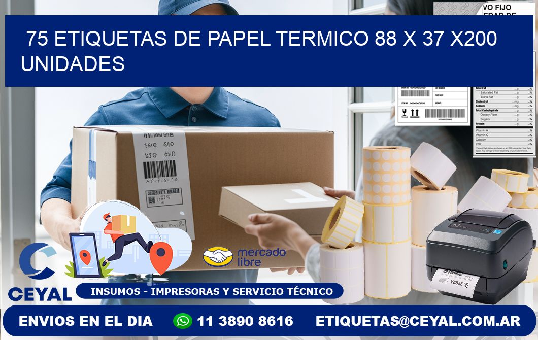 75 ETIQUETAS DE PAPEL TERMICO 88 x 37 x200 UNIDADES