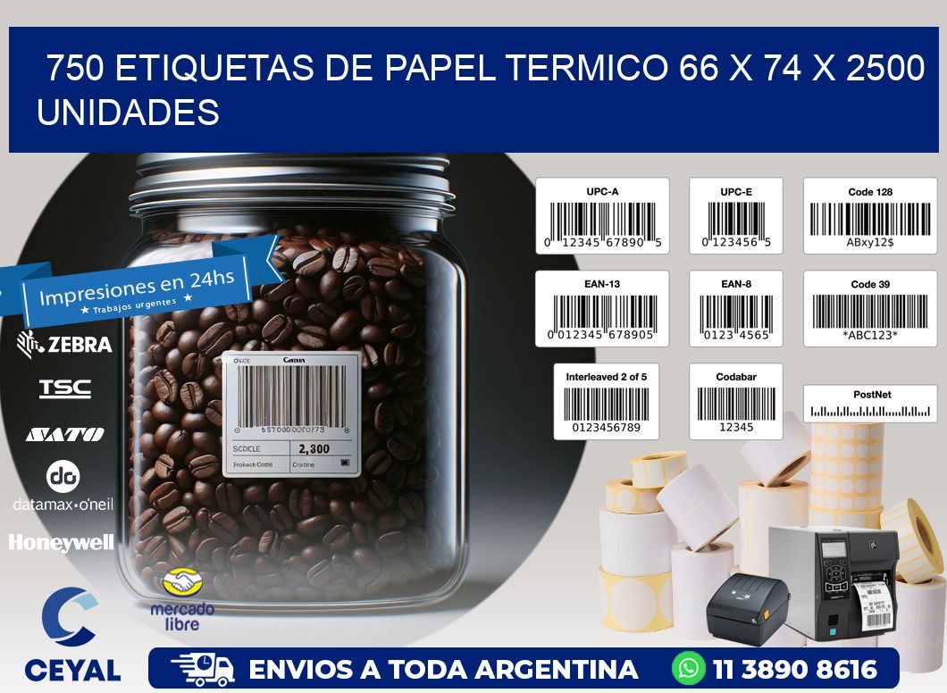 750 ETIQUETAS DE PAPEL TERMICO 66 x 74 X 2500 UNIDADES