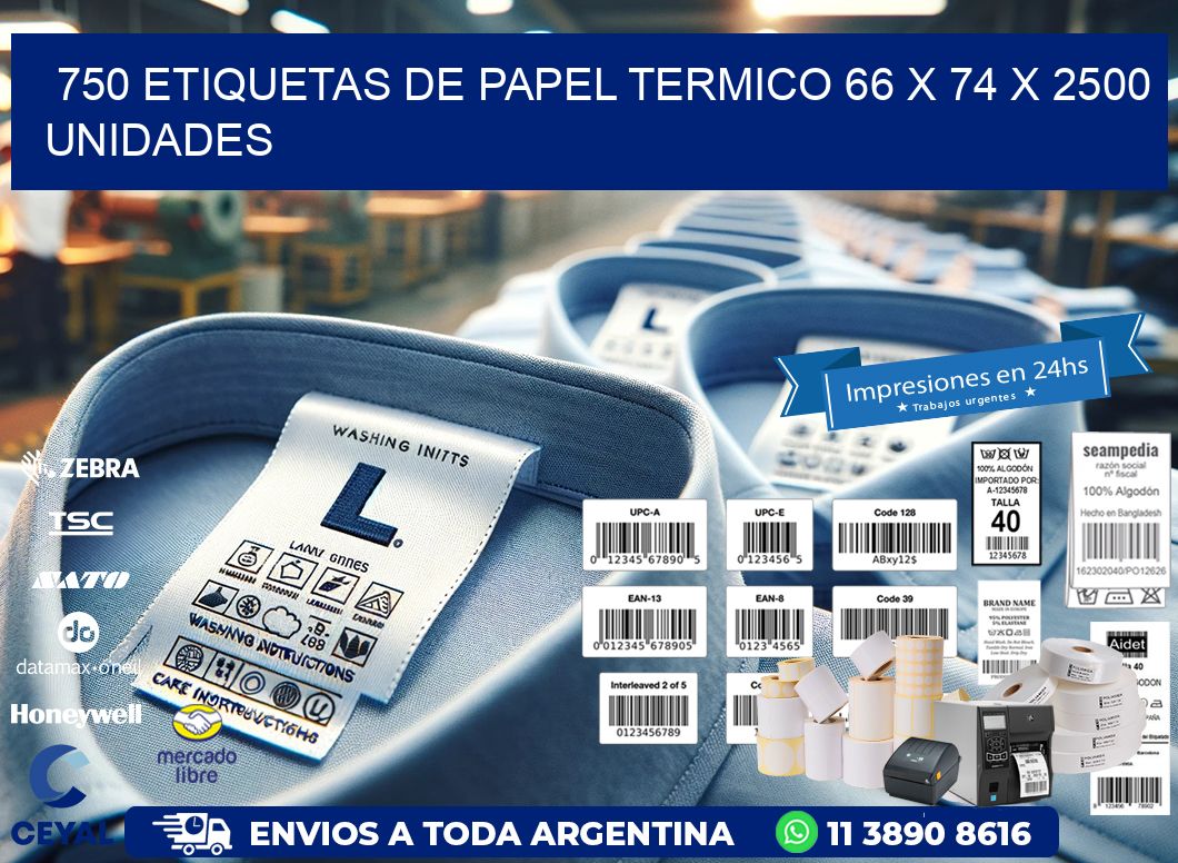 750 ETIQUETAS DE PAPEL TERMICO 66 x 74 X 2500 UNIDADES