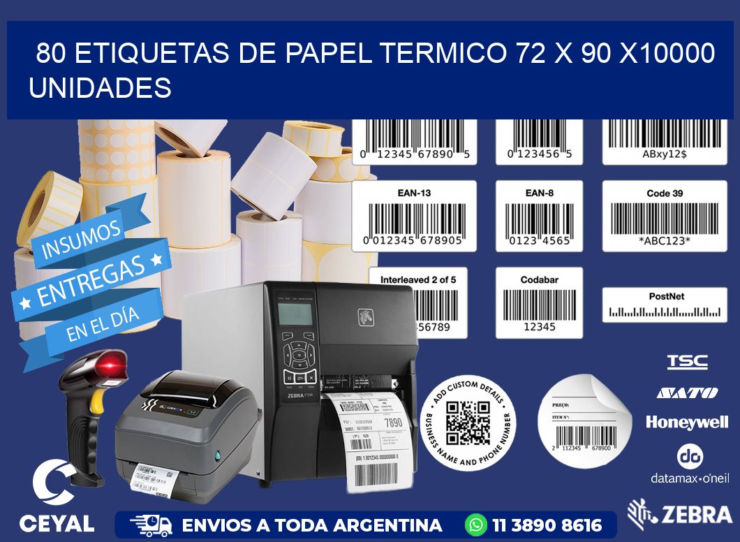 80 ETIQUETAS DE PAPEL TERMICO 72 x 90 X10000 UNIDADES