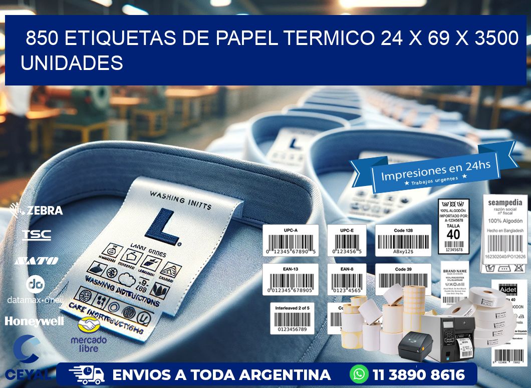 850 ETIQUETAS DE PAPEL TERMICO 24 x 69 X 3500 UNIDADES