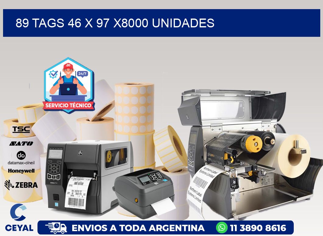 89 TAGS 46 x 97 X8000 UNIDADES