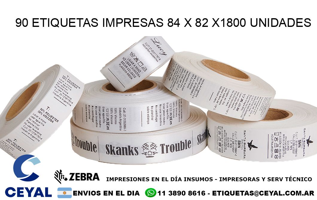 90 ETIQUETAS IMPRESAS 84 x 82 X1800 UNIDADES