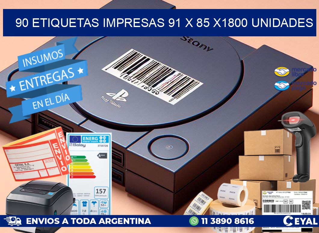 90 ETIQUETAS IMPRESAS 91 x 85 X1800 UNIDADES