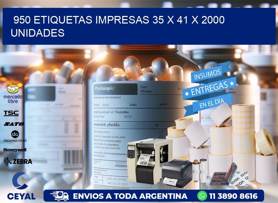 950 ETIQUETAS IMPRESAS 35 x 41 X 2000 UNIDADES