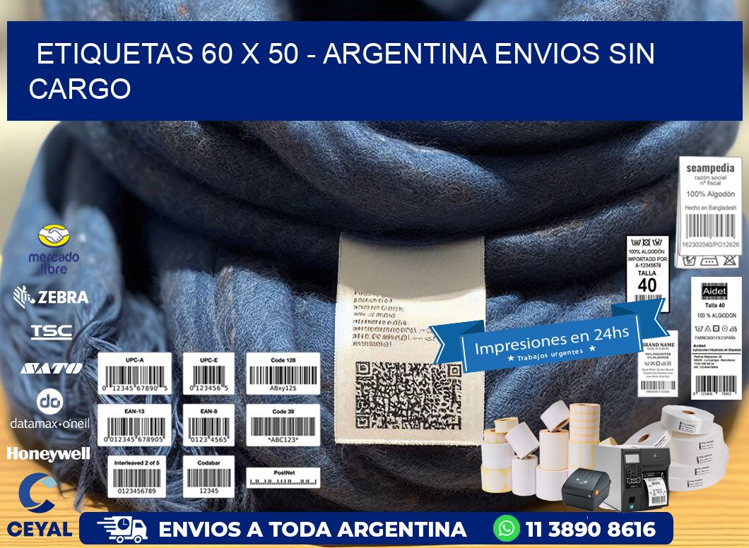 ETIQUETAS 60 x 50 - ARGENTINA ENVIOS SIN CARGO