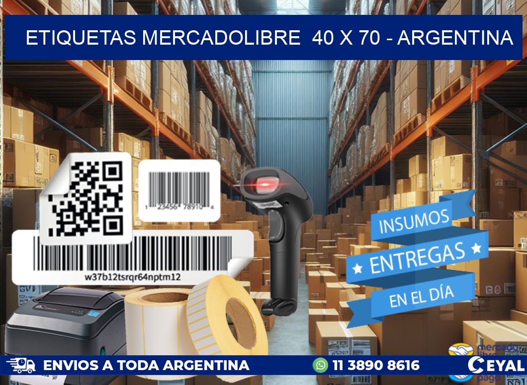 ETIQUETAS MERCADOLIBRE  40 x 70 - ARGENTINA