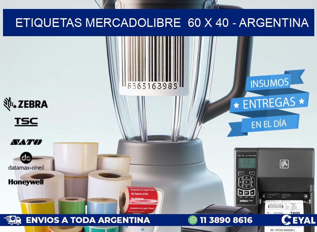 ETIQUETAS MERCADOLIBRE  60 x 40 - ARGENTINA