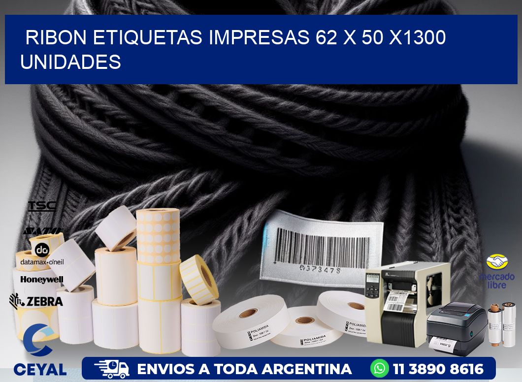 RIBON ETIQUETAS IMPRESAS 62 x 50 X1300 UNIDADES