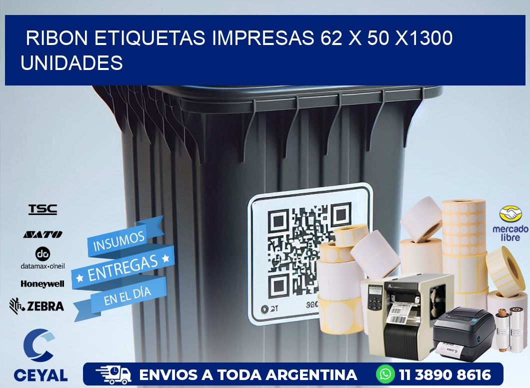 RIBON ETIQUETAS IMPRESAS 62 x 50 X1300 UNIDADES