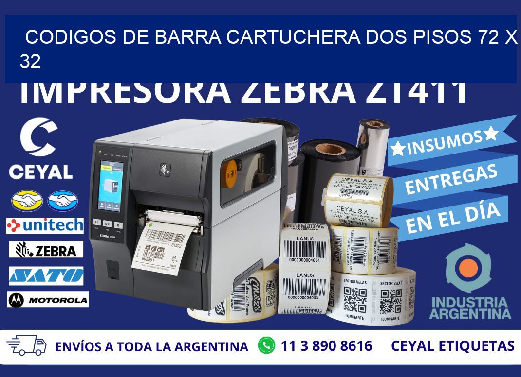 CODIGOS DE BARRA CARTUCHERA DOS PISOS 72 x 32