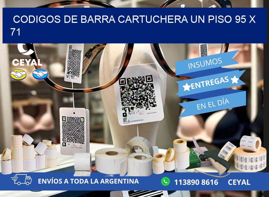 CODIGOS DE BARRA CARTUCHERA UN PISO 95 x 71