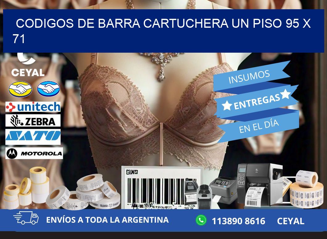CODIGOS DE BARRA CARTUCHERA UN PISO 95 x 71