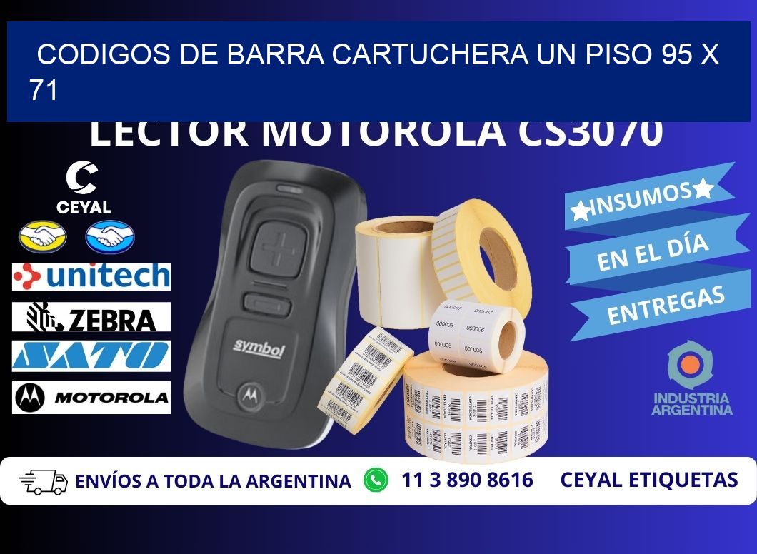 CODIGOS DE BARRA CARTUCHERA UN PISO 95 x 71