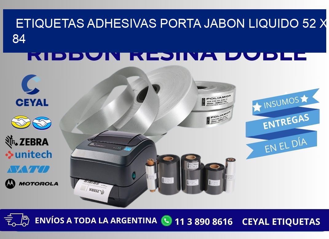 ETIQUETAS ADHESIVAS PORTA JABON LIQUIDO 52 x 84