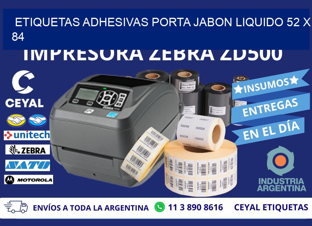 ETIQUETAS ADHESIVAS PORTA JABON LIQUIDO 52 x 84
