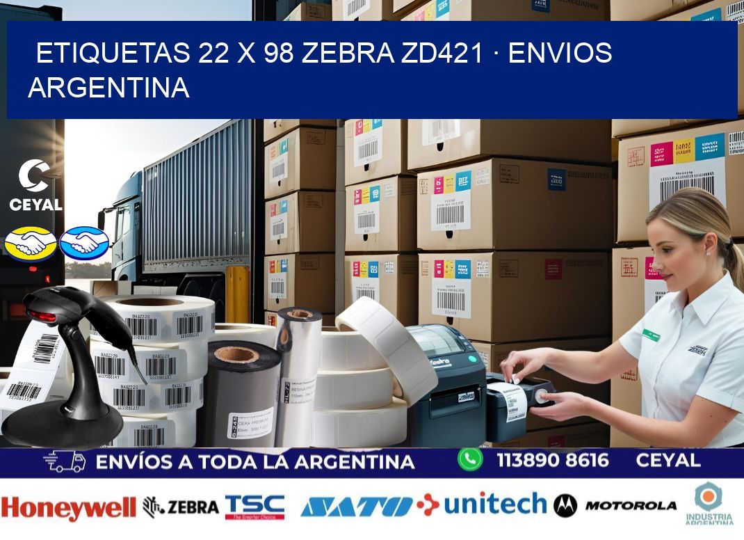ETIQUETAS 22 x 98 ZEBRA ZD421 · ENVIOS ARGENTINA