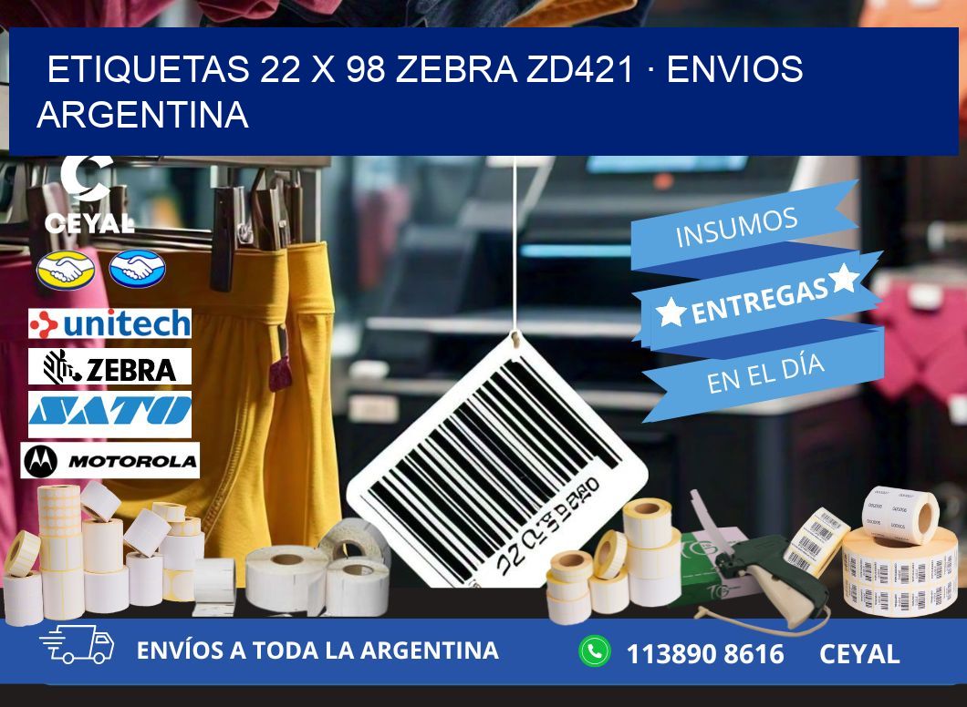 ETIQUETAS 22 x 98 ZEBRA ZD421 · ENVIOS ARGENTINA