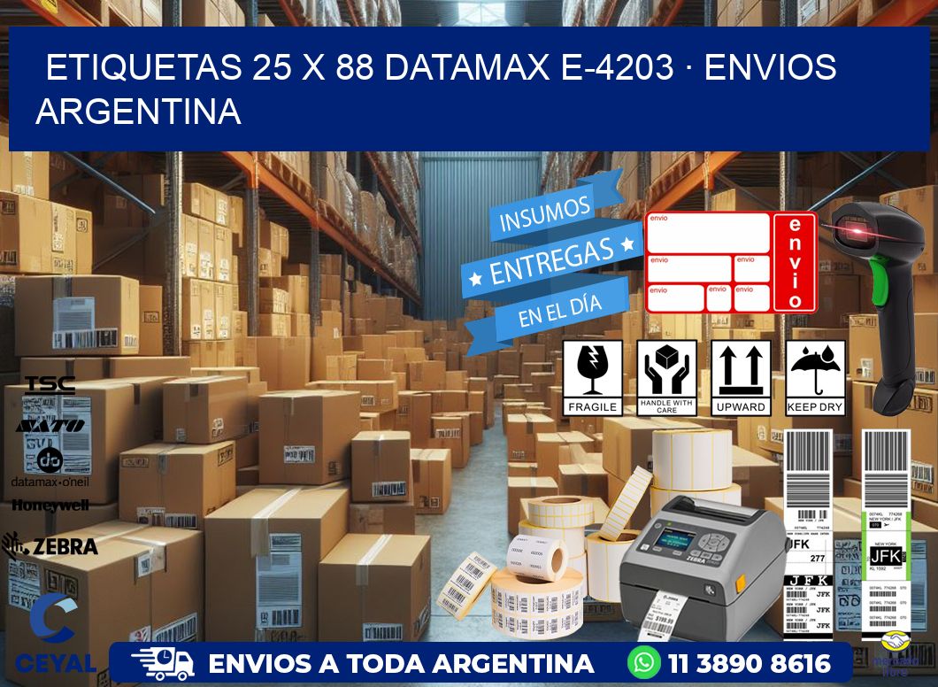 ETIQUETAS 25 x 88 DATAMAX E-4203 · ENVIOS ARGENTINA