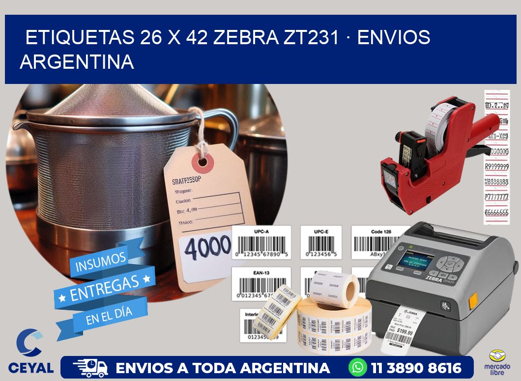 ETIQUETAS 26 x 42 ZEBRA ZT231 · ENVIOS ARGENTINA