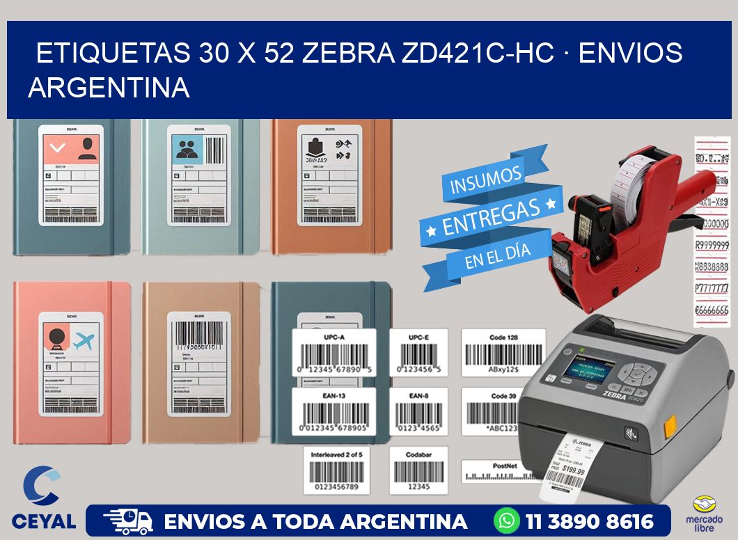 ETIQUETAS 30 x 52 ZEBRA ZD421C-HC · ENVIOS ARGENTINA