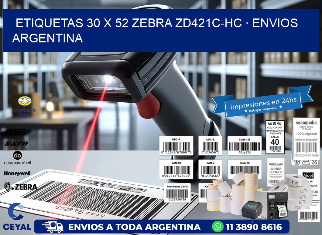 ETIQUETAS 30 x 52 ZEBRA ZD421C-HC · ENVIOS ARGENTINA
