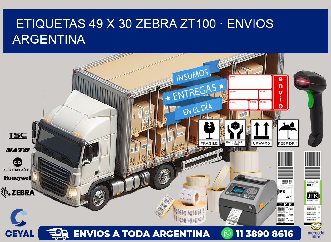 ETIQUETAS 49 x 30 ZEBRA ZT100 · ENVIOS ARGENTINA