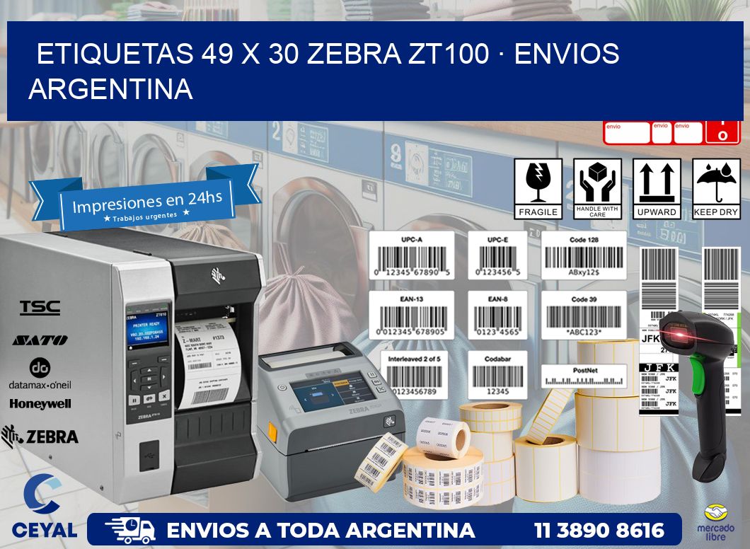 ETIQUETAS 49 x 30 ZEBRA ZT100 · ENVIOS ARGENTINA