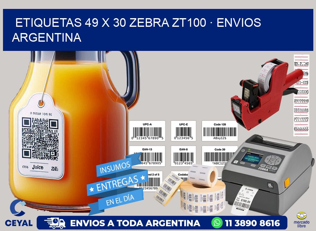 ETIQUETAS 49 x 30 ZEBRA ZT100 · ENVIOS ARGENTINA