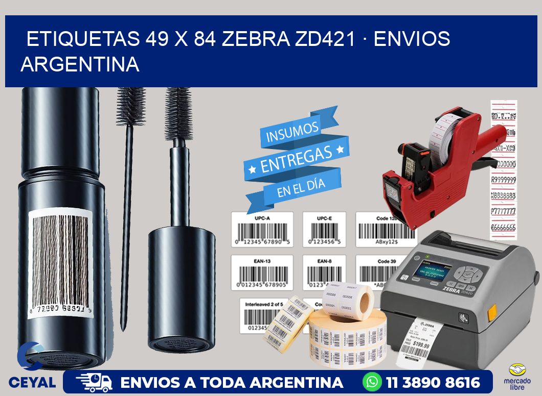 ETIQUETAS 49 x 84 ZEBRA ZD421 · ENVIOS ARGENTINA