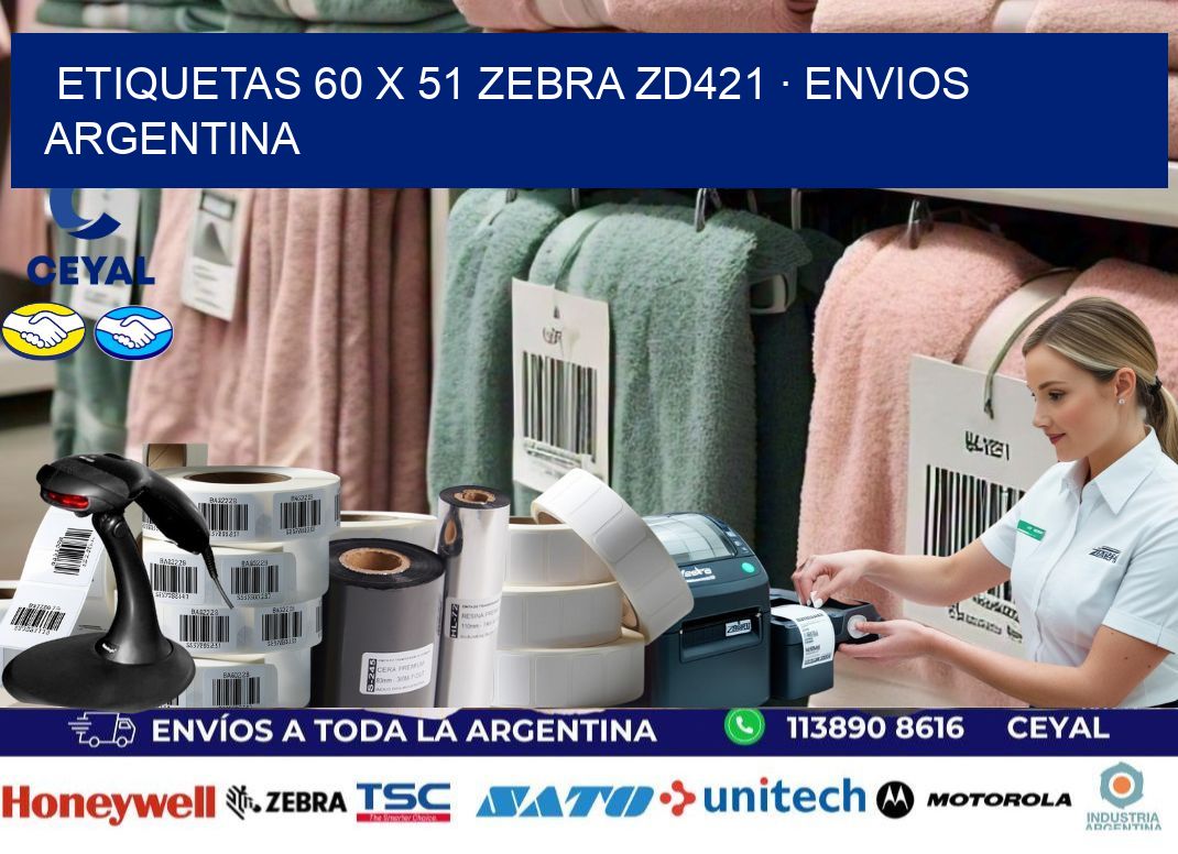 ETIQUETAS 60 x 51 ZEBRA ZD421 · ENVIOS ARGENTINA