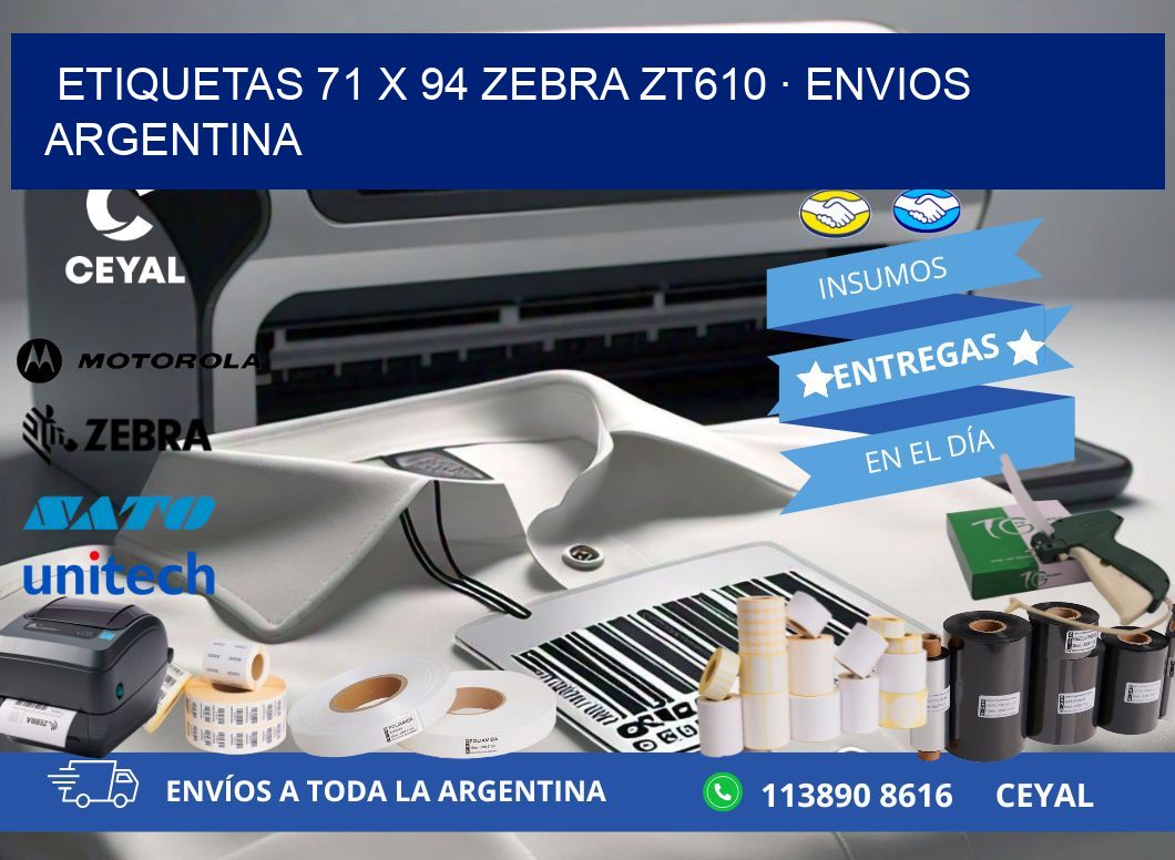 ETIQUETAS 71 x 94 ZEBRA ZT610 · ENVIOS ARGENTINA