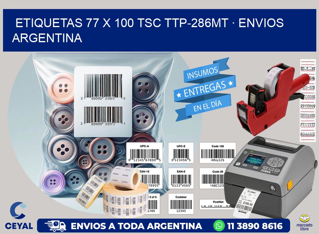 ETIQUETAS 77 x 100 TSC TTP-286MT · ENVIOS ARGENTINA