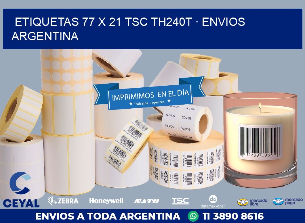 ETIQUETAS 77 x 21 TSC TH240T · ENVIOS ARGENTINA