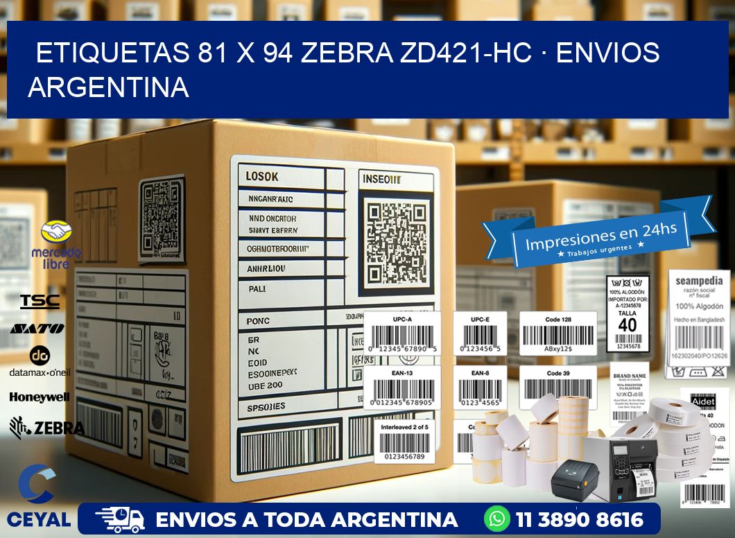 ETIQUETAS 81 x 94 ZEBRA ZD421-HC · ENVIOS ARGENTINA