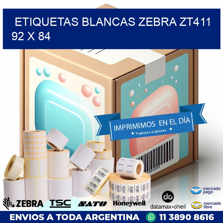 ETIQUETAS BLANCAS ZEBRA ZT411 92 x 84
