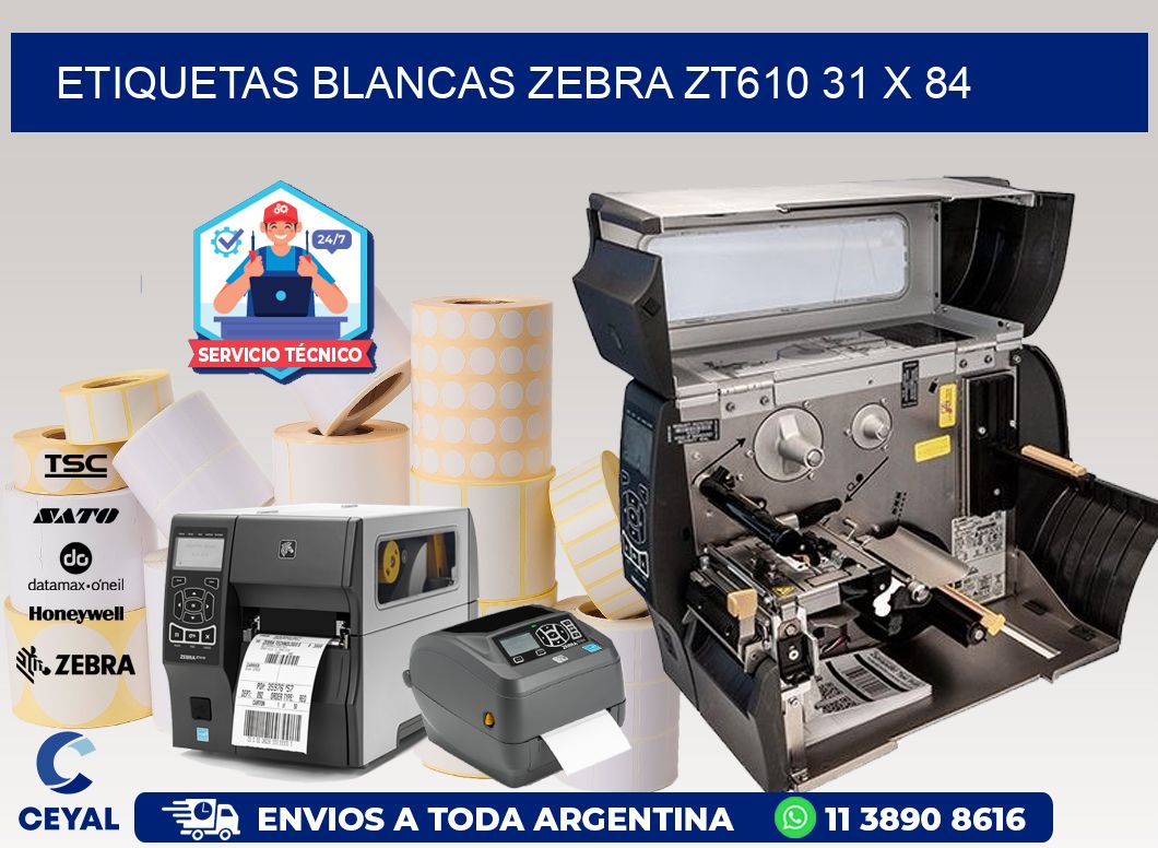 ETIQUETAS BLANCAS ZEBRA ZT610 31 x 84