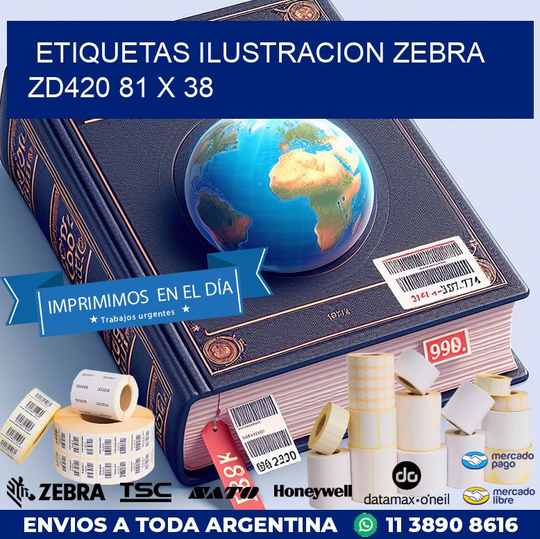 ETIQUETAS ILUSTRACION ZEBRA ZD420 81 x 38