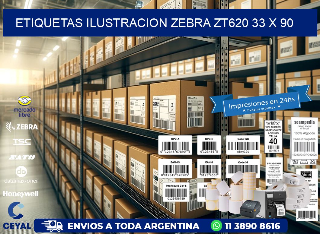 ETIQUETAS ILUSTRACION ZEBRA ZT620 33 x 90
