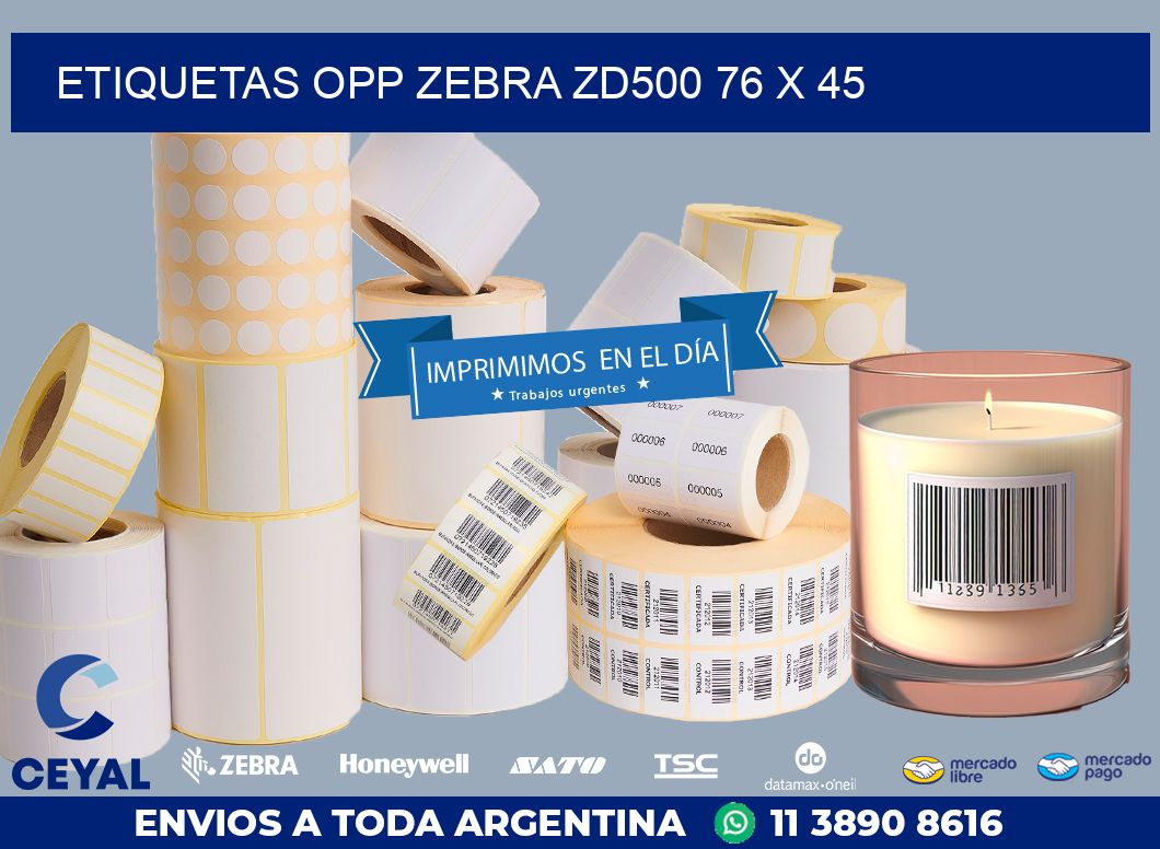 ETIQUETAS OPP ZEBRA ZD500 76 x 45