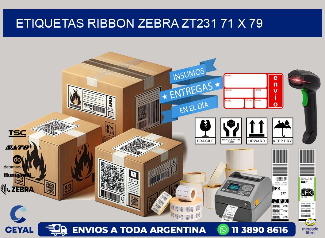 ETIQUETAS RIBBON Zebra ZT231 71 x 79
