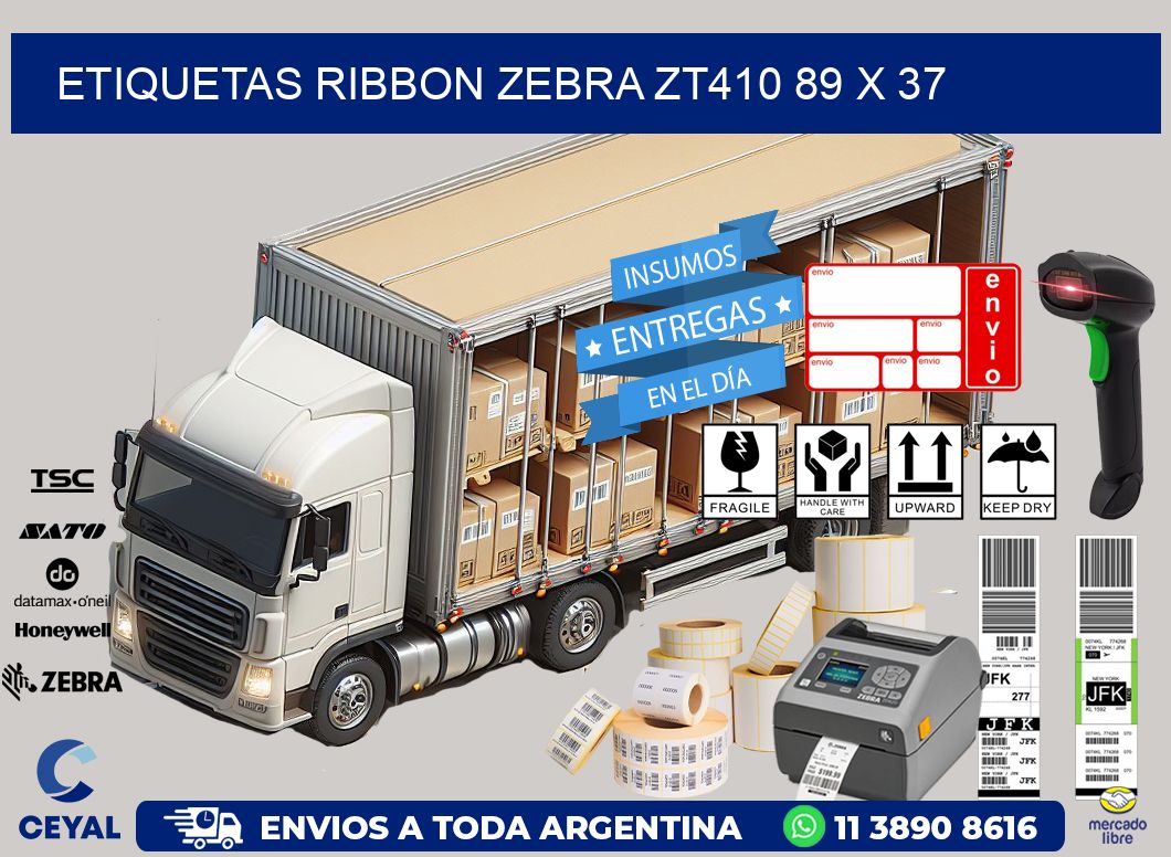 ETIQUETAS RIBBON Zebra ZT410 89 x 37