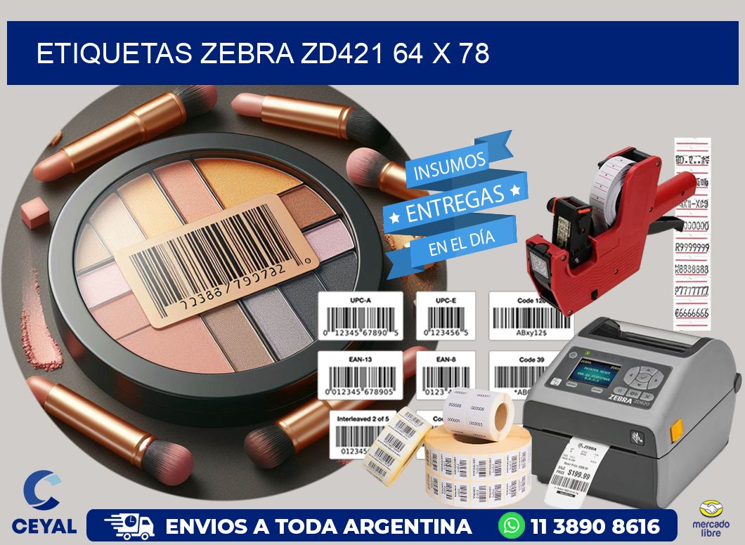 ETIQUETAS Zebra ZD421 64 x 78