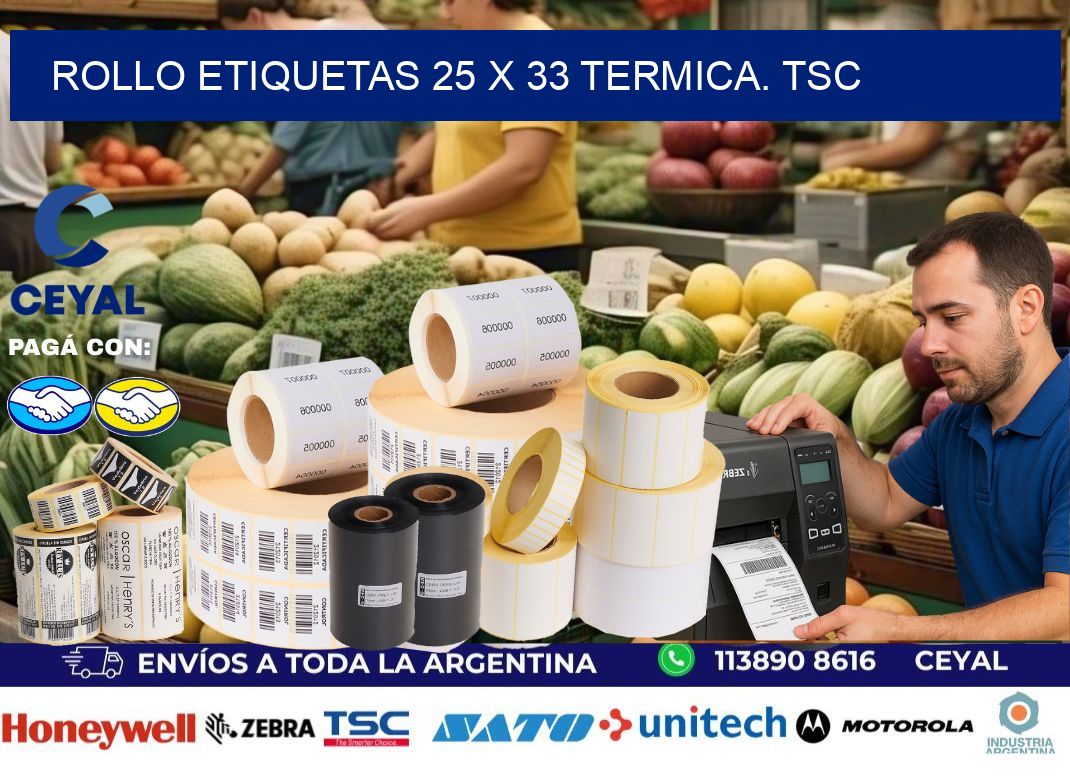 Rollo etiquetas 25 x 33 termica. tsc