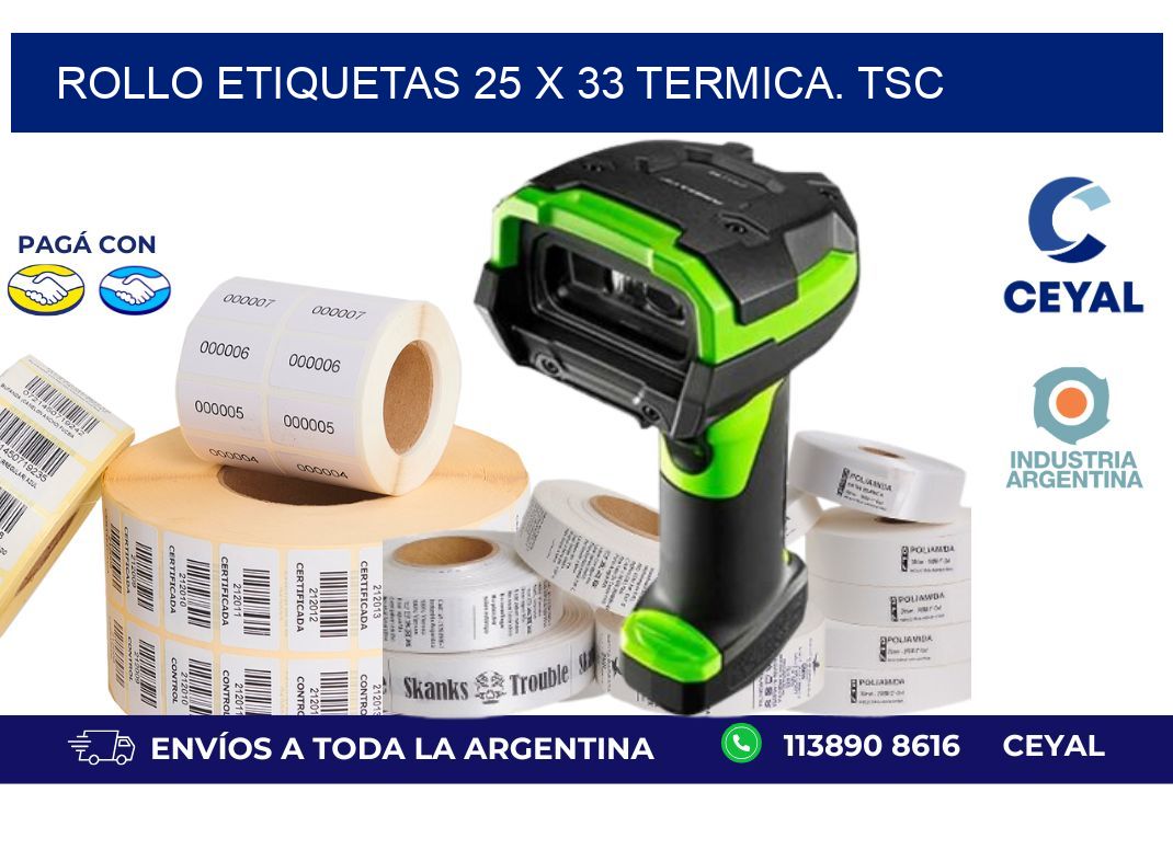 Rollo etiquetas 25 x 33 termica. tsc