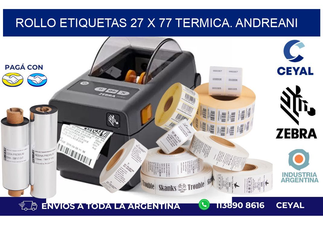 Rollo etiquetas 27 x 77 termica. Andreani