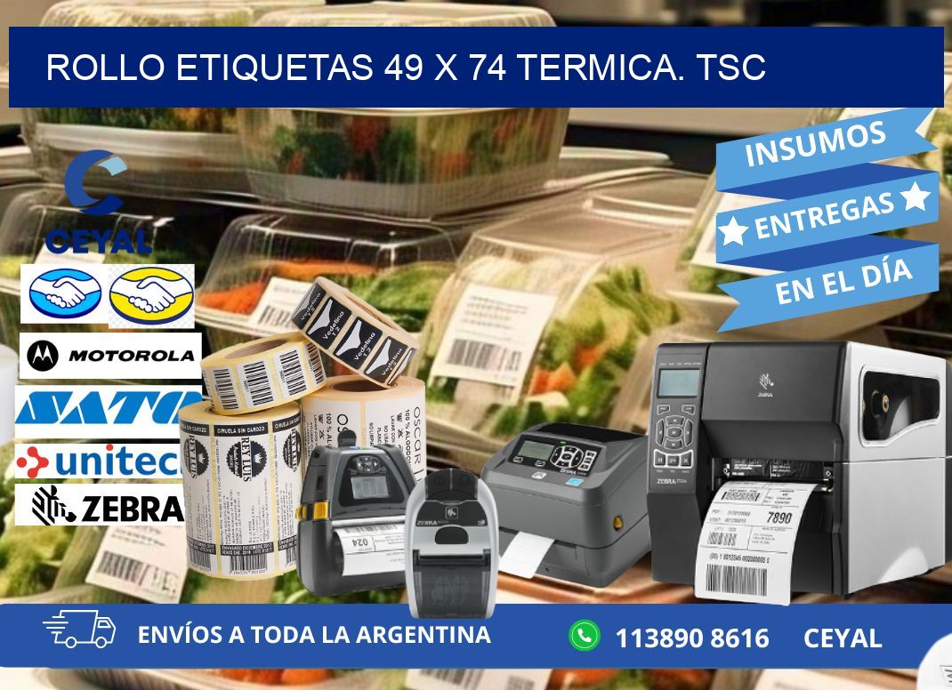 Rollo etiquetas 49 x 74 termica. tsc