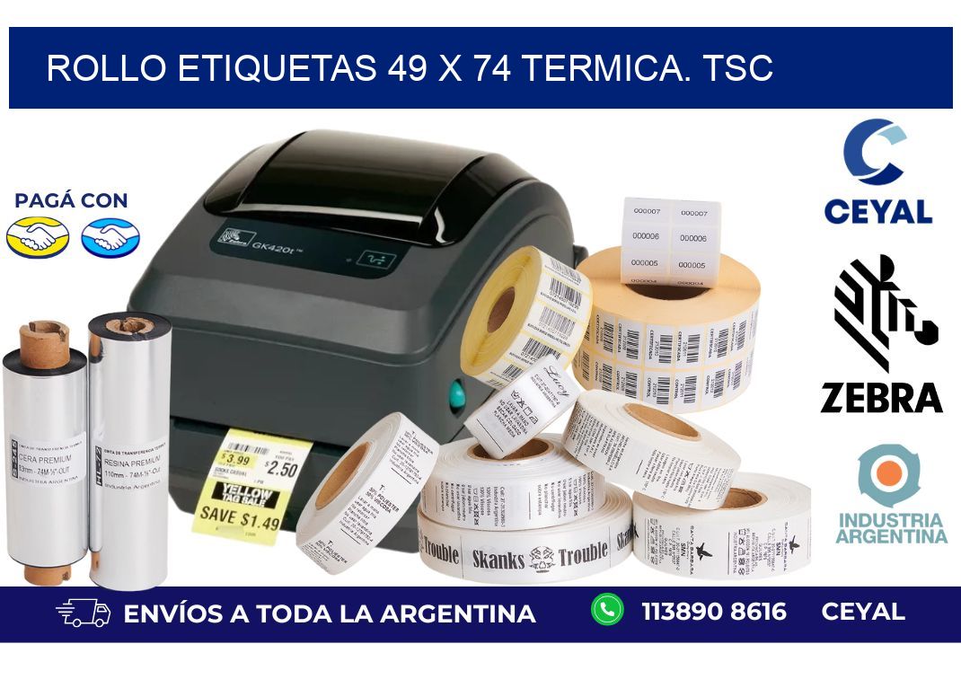 Rollo etiquetas 49 x 74 termica. tsc