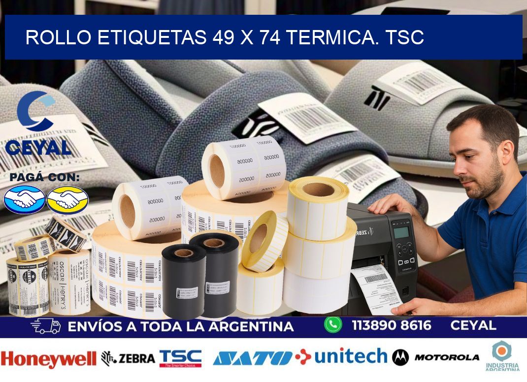Rollo etiquetas 49 x 74 termica. tsc