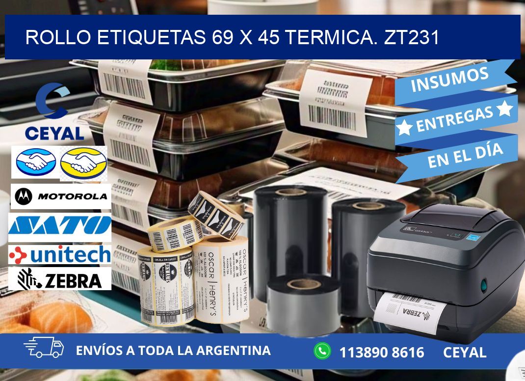 Rollo etiquetas 69 x 45 termica. zt231
